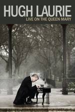Watch Hugh Laurie: Live on the Queen Mary (2013) 123MoviesFree