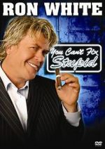 Watch Ron White: You Can\'t Fix Stupid 123MoviesFree