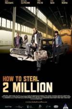 Watch How to Steal 2 Million 123MoviesFree