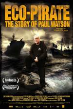 Watch Eco-Pirate The Story of Paul Watson 123MoviesFree