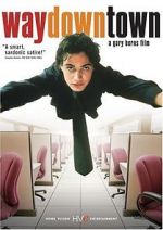 Watch Waydowntown 123MoviesFree