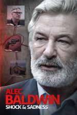 Watch Alec Baldwin: Shock & Sadness 123MoviesFree