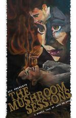Watch The Mushroom Sessions (Short 2010) 123MoviesFree