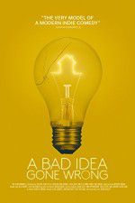 Watch A Bad Idea Gone Wrong 123MoviesFree