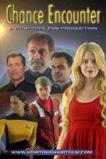 Watch Chance Encounter A Star Trek Fan Film 123MoviesFree