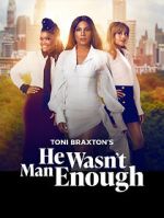 Watch He Wasn\'t Man Enough 123MoviesFree