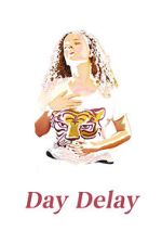 Watch Day Delay 123MoviesFree