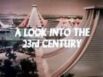 Watch A Look Into the 23rd Century 123MoviesFree