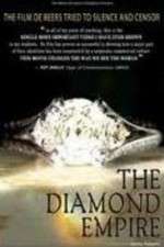 Watch The Diamond Empire Oppenheimer family\'s cartel, Artificial scarcity 123MoviesFree