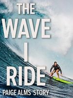 Watch The Wave I Ride 123MoviesFree