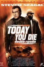 Watch Today You Die 123MoviesFree