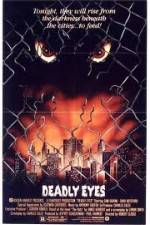 Watch Deadly Eyes 123MoviesFree