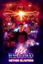 Watch Max Reload and the Nether Blasters 123MoviesFree