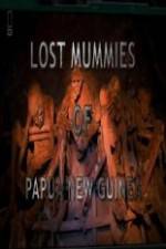 Watch National Geographic Lost Mummies Of Papua New Guinea 123MoviesFree