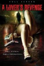 Watch A Lover's Revenge 123MoviesFree