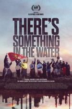 Watch There\'s Something in the Water 123MoviesFree