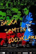 Watch Baska semtin �ocuklari 123MoviesFree