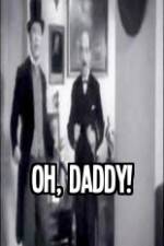 Watch Oh Daddy 123MoviesFree