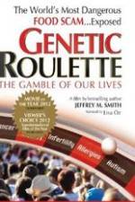 Watch Genetic Roulette: The Gamble of our Lives 123MoviesFree