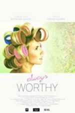 Watch Always Worthy 123MoviesFree