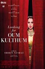 Watch Looking for Oum Kulthum 123MoviesFree
