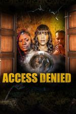 Watch Access Denied 123MoviesFree