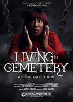 Watch Living in the Cemetery 123MoviesFree