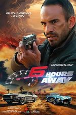 Watch 6 Hours Away 123MoviesFree