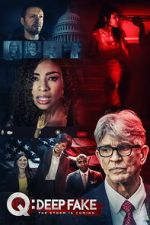Watch Q: Deep Fake 123MoviesFree