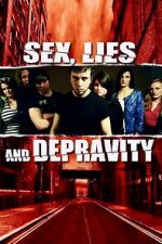 Watch Sex, Lies and Depravity 123MoviesFree