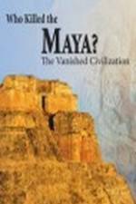 Watch Who Killed the Maya 123MoviesFree
