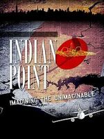 Watch Indian Point: Imagining the Unimaginable 123MoviesFree