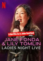 Watch Jane Fonda & Lily Tomlin: Ladies Night Live (TV Special 2022) 123MoviesFree