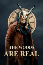 Watch The Woods Are Real 123MoviesFree