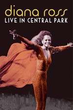 Watch Diana Ross Live from Central Park 123MoviesFree