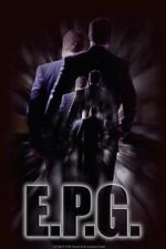Watch E.P.G. (Short 2016) 123MoviesFree