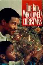 Watch The Kid Who Loved Christmas 123MoviesFree