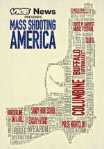 Watch Vice News Presents: Mass Shooting America 123MoviesFree