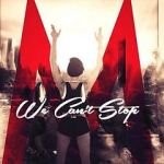 Watch Miley Cyrus: We Can\'t Stop 123MoviesFree