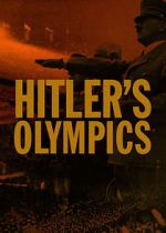 Watch Hitler's Olympics 123MoviesFree