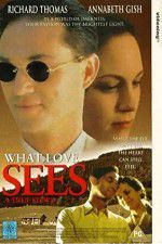 Watch What Love Sees 123MoviesFree