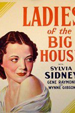 Watch Ladies of the Big House 123MoviesFree