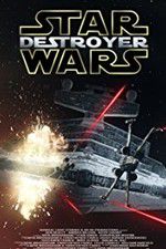 Watch Star Wars: Destroyer 123MoviesFree