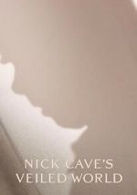 Watch Nick Cave\'s Veiled World 123MoviesFree