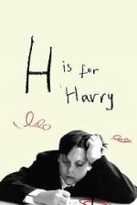 Watch H Is for Harry 123MoviesFree
