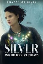 Watch Silver and the Book of Dreams 123MoviesFree
