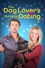 Watch The Dog Lover\'s Guide to Dating 123MoviesFree