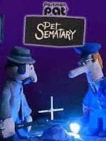 Watch Postman Pat's Pet Sematary (Short 2011) 123MoviesFree