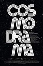 Watch Cosmodrama 123MoviesFree