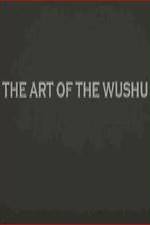 Watch The Art of the Wushu 123MoviesFree